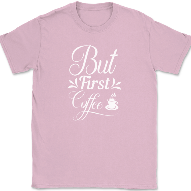 But First Coffee T-Shirt Mens Tee - Image 12