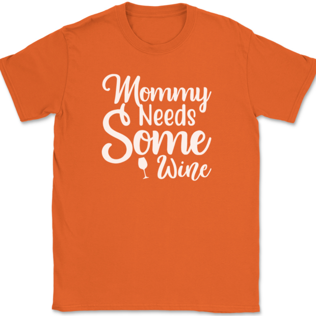 Mommy Needs Some Wine T-Shirt Mens Tee - Image 13