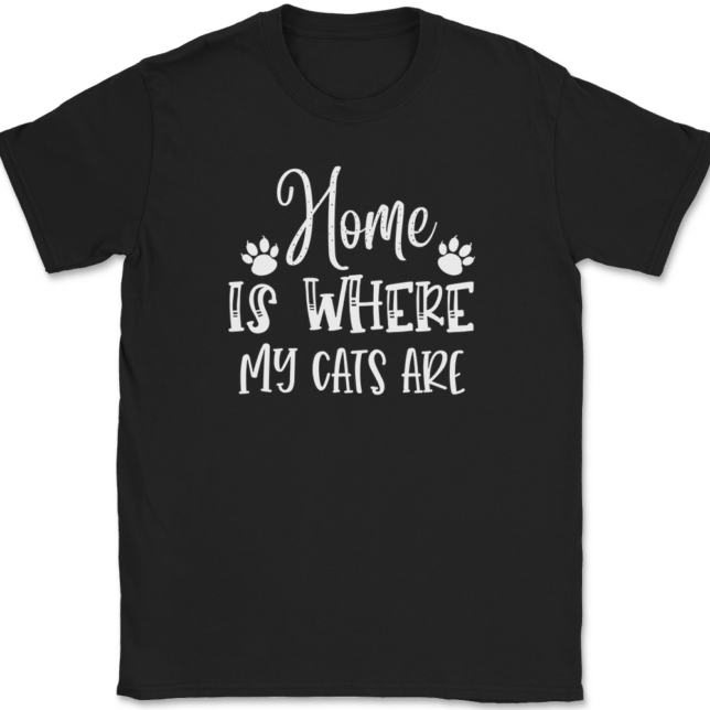 Home Is Where My Cats Are T-Shirt Mens Tee