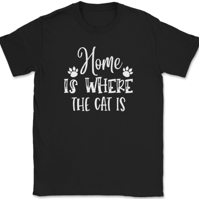 Home Is Where The Cat Is T-Shirt Mens Tee