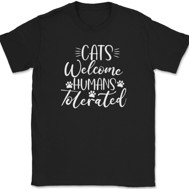 Cats Welcome Human Tolerated T-Shirt Mens Tee