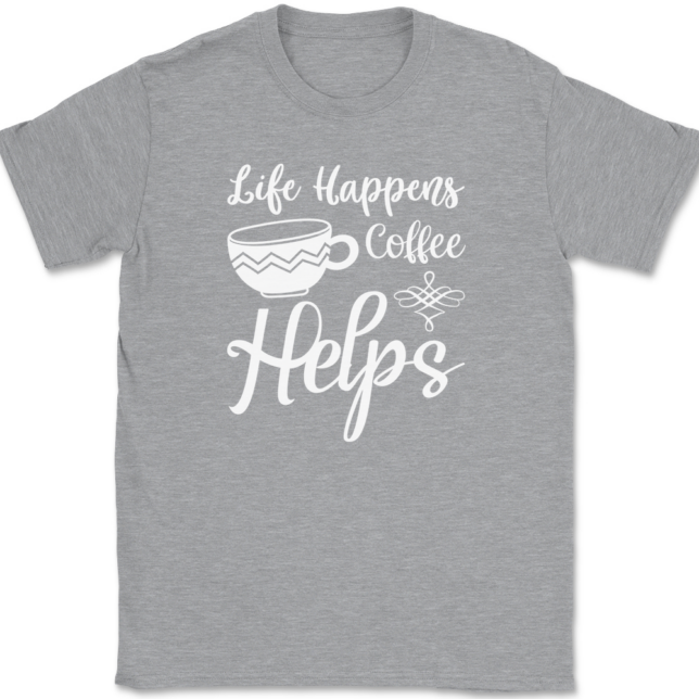 Life Happens Coffee Helps T-Shirt Mens Tee - Image 2