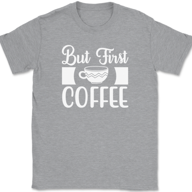 But First Coffee T-Shirt Mens Tee - Image 2