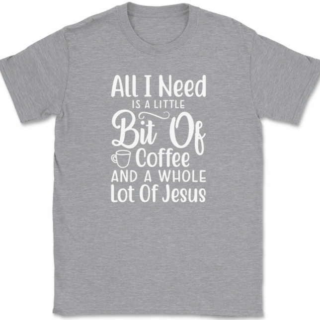 Little Bit of Coffee Whole Lotta Jesus T-Shirt Mens Tee - Image 2