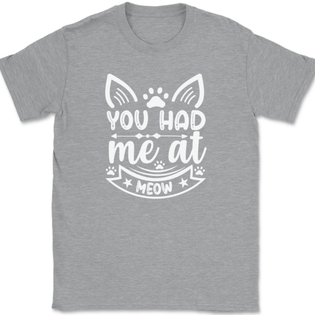 You Had Me At Meow T-Shirt Mens Tee - Image 2