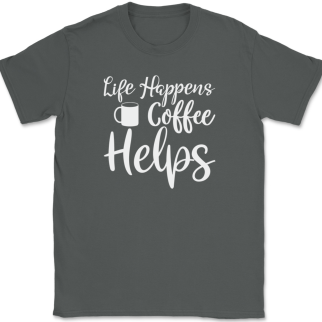 Life Happens Coffee Helps T-Shirt Mens Tee - Image 3