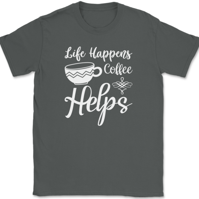 Life Happens Coffee Helps T-Shirt Mens Tee - Image 3