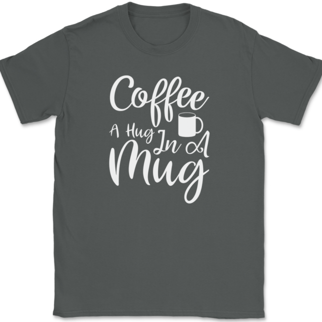 Coffee A Hug In A Mug T-Shirt Mens Tee - Image 3