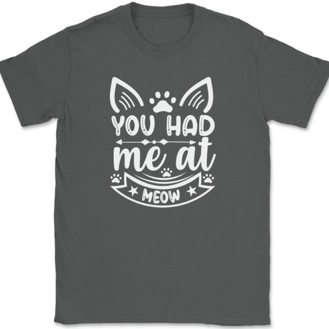 You Had Me At Meow T-Shirt Mens Tee - Image 3