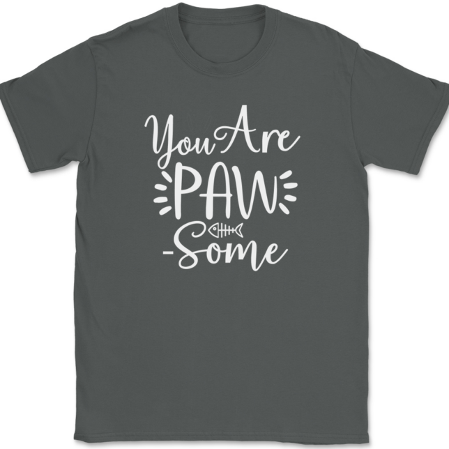 You Are Paw Some T-Shirt Mens Tee - Image 3