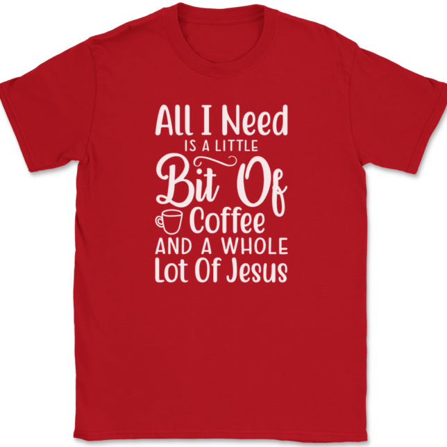 Little Bit of Coffee Whole Lotta Jesus T-Shirt Mens Tee - Image 4