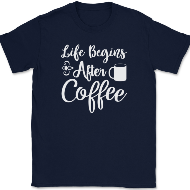 Life Begins After Coffee T-Shirt Mens Tee - Image 6