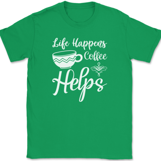 Life Happens Coffee Helps T-Shirt Mens Tee - Image 7