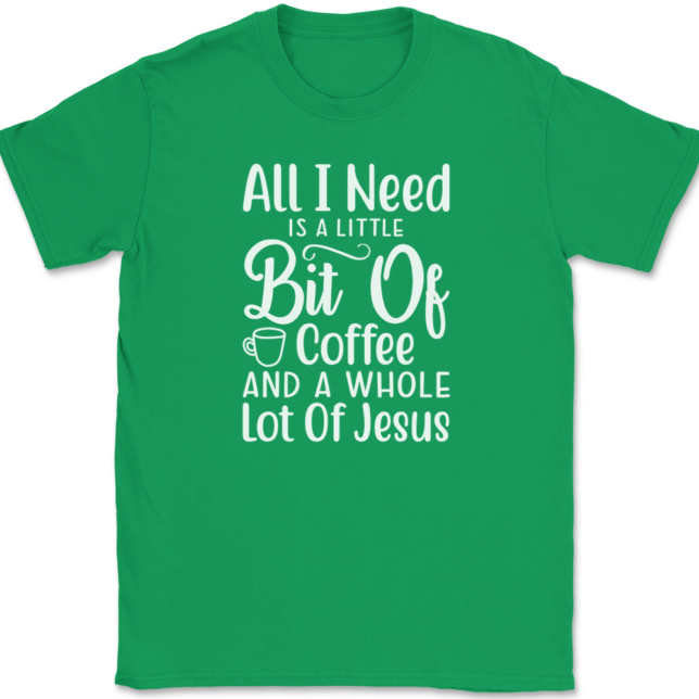 Little Bit of Coffee Whole Lotta Jesus T-Shirt Mens Tee - Image 7