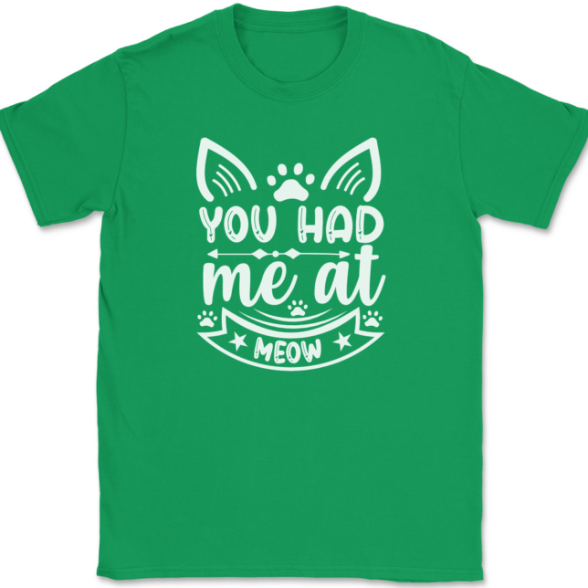 You Had Me At Meow T-Shirt Mens Tee - Image 7