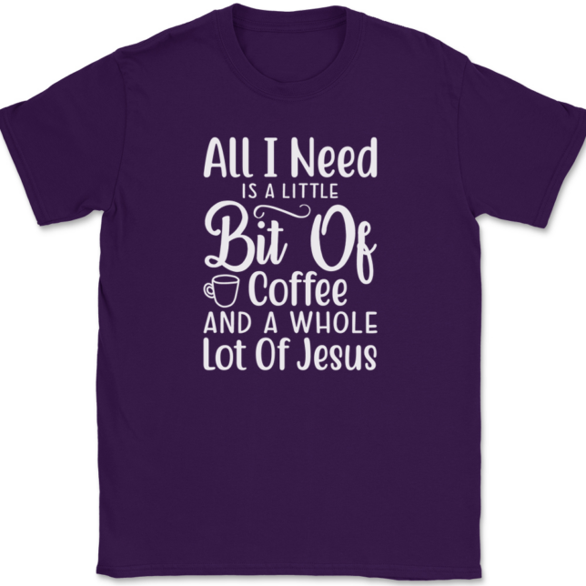 Little Bit of Coffee Whole Lotta Jesus T-Shirt Mens Tee - Image 8