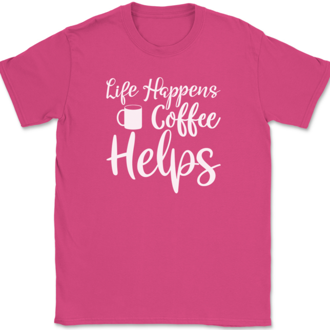 Life Happens Coffee Helps T-Shirt Mens Tee - Image 9