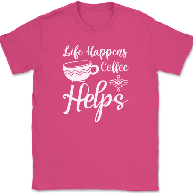 Life Happens Coffee Helps T-Shirt Mens Tee - Image 9