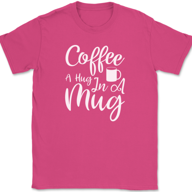 Coffee A Hug In A Mug T-Shirt Mens Tee - Image 9