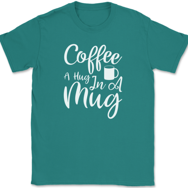 Coffee A Hug In A Mug T-Shirt Mens Tee - Image 11