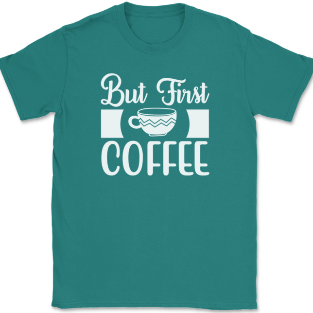 But First Coffee T-Shirt Mens Tee - Image 11