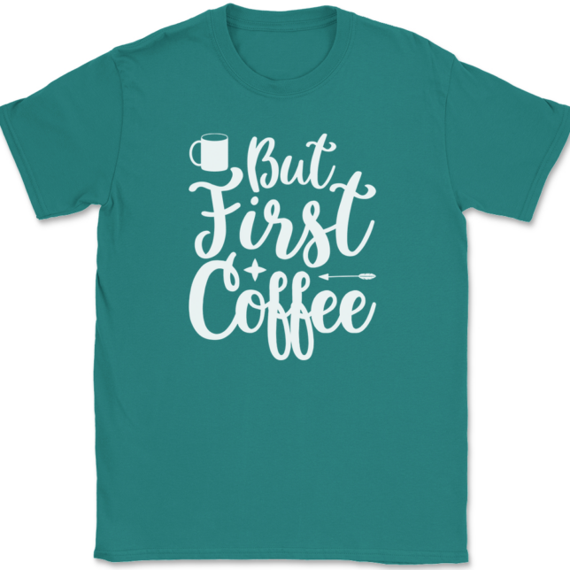 But First Coffee T-Shirt Mens Tee - Image 11