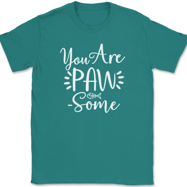 You Are Paw Some T-Shirt Mens Tee - Image 11