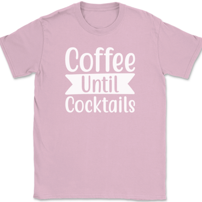 Coffee Until Cocktails T-Shirt Mens Tee - Image 12