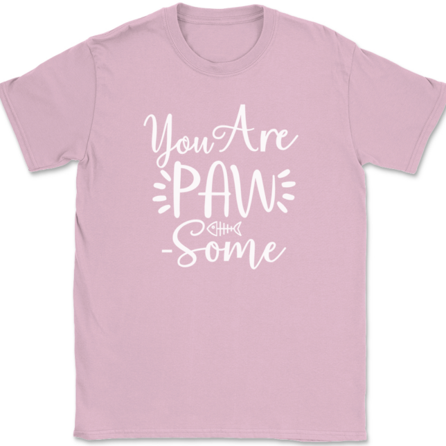 You Are Paw Some T-Shirt Mens Tee - Image 12