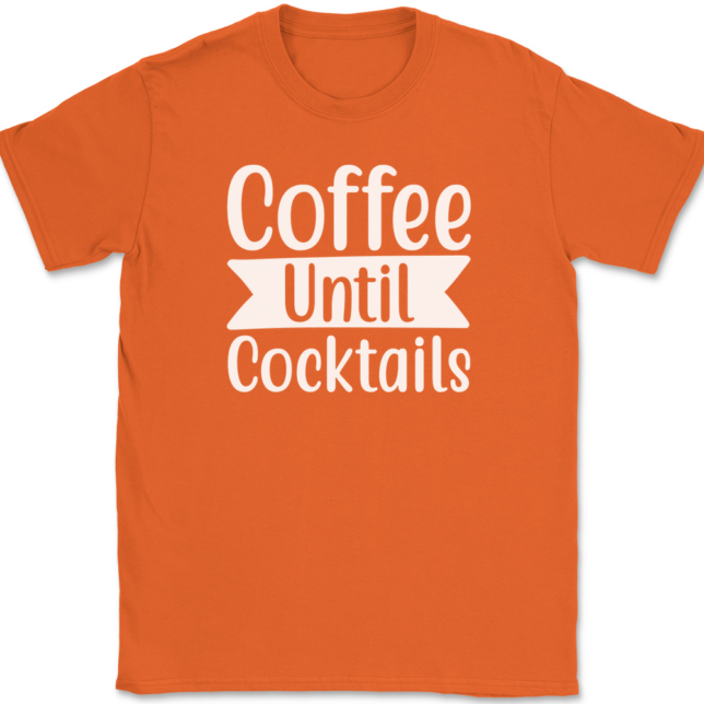 Coffee Until Cocktails T-Shirt Mens Tee - Image 13