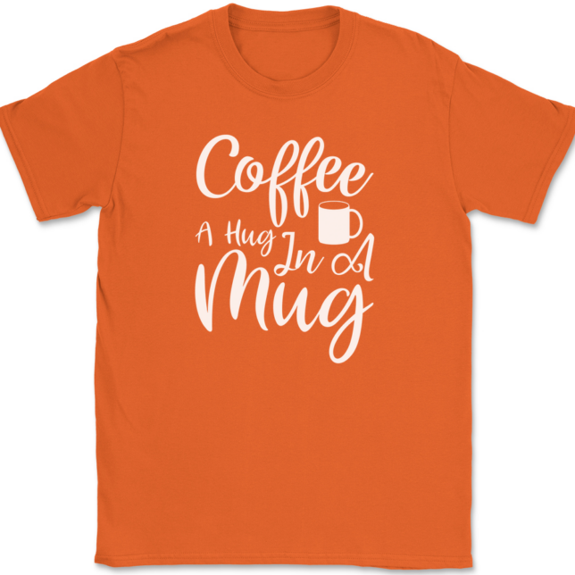 Coffee A Hug In A Mug T-Shirt Mens Tee - Image 13