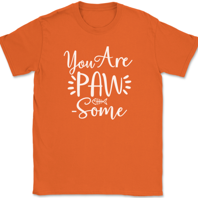 You Are Paw Some T-Shirt Mens Tee - Image 13