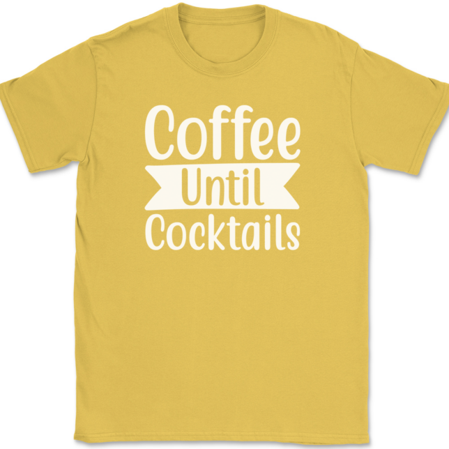 Coffee Until Cocktails T-Shirt Mens Tee - Image 14