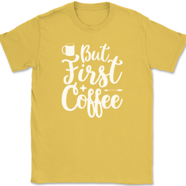 But First Coffee T-Shirt Mens Tee - Image 14