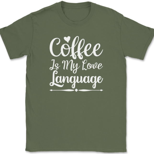 Coffee is My Love Language T-Shirt Mens Tee - Image 15