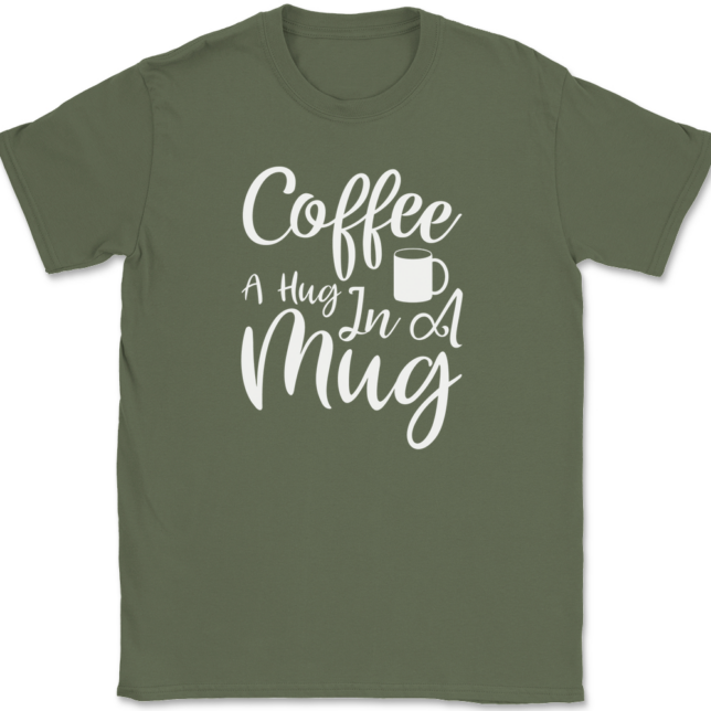 Coffee A Hug In A Mug T-Shirt Mens Tee - Image 15