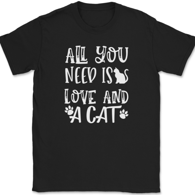 All You Need Is Love and A Cat T-Shirt Mens Tee