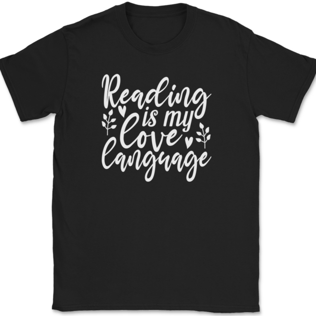 Reading is My Love Language T-Shirt Mens Tee