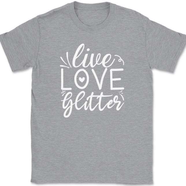 Live Love Glitter T-Shirt Mens Tee - Image 2