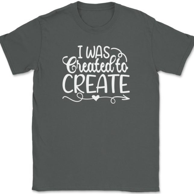 I Was Created To Create T-Shirt Mens Tee - Image 3