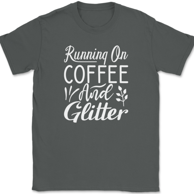 Running on Coffee and Glitter Crafting T-Shirt Mens Tee - Image 3