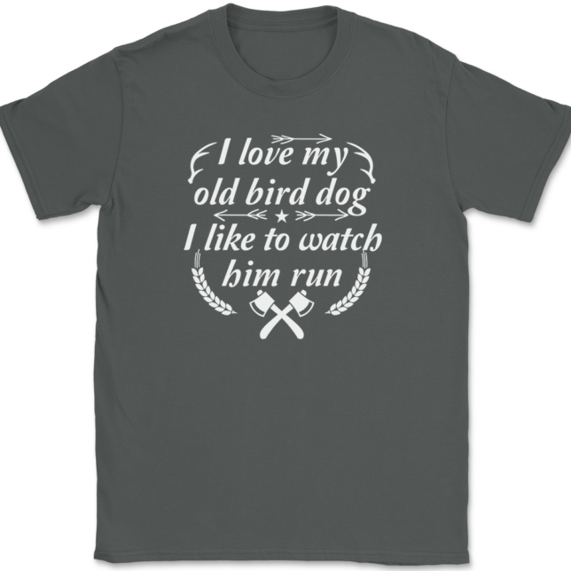 I love My Old Bird Dog T-Shirt Mens Tee - Image 3