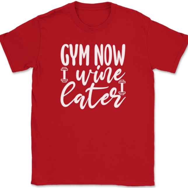 Gym Now Wine Later T-Shirt Mens Tee - Image 4