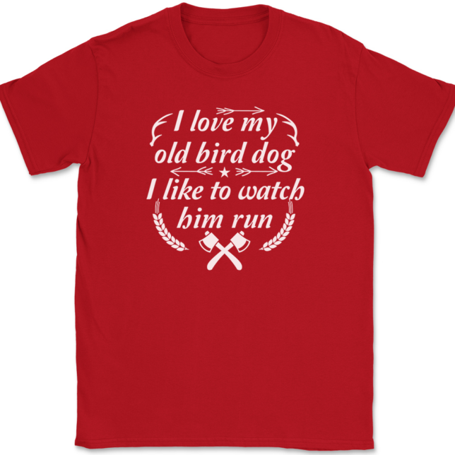 I love My Old Bird Dog T-Shirt Mens Tee - Image 4