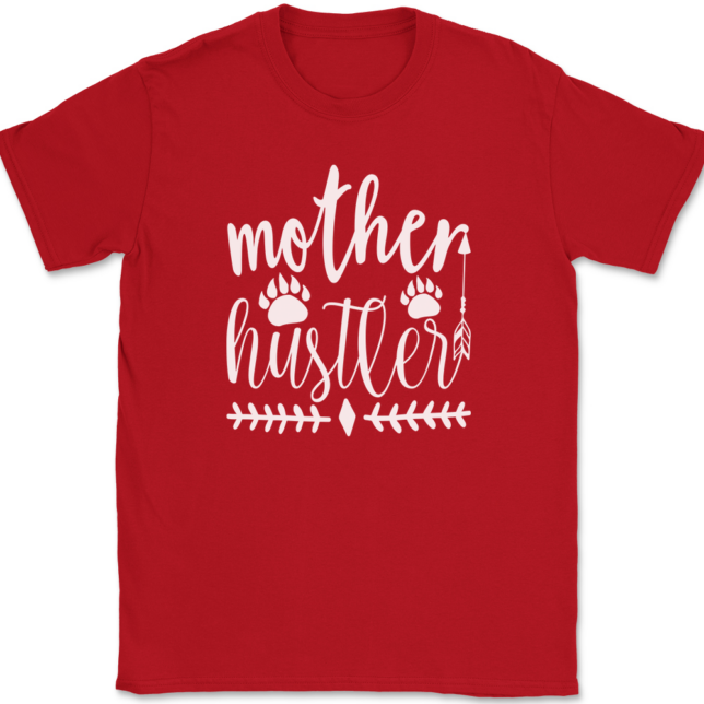 Mother Hustler T-Shirt Mens Tee - Image 4