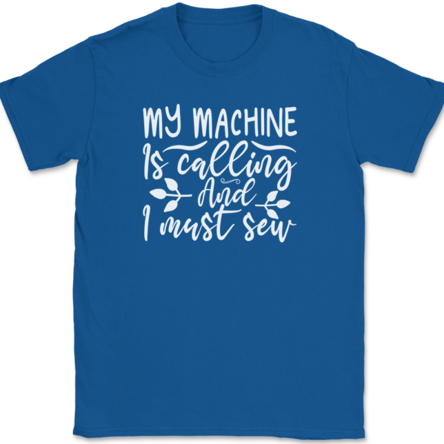 My Machine Is Calling and I Must Sew T-Shirt Mens Tee - Image 5