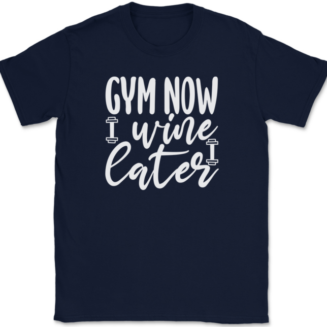 Gym Now Wine Later T-Shirt Mens Tee - Image 6