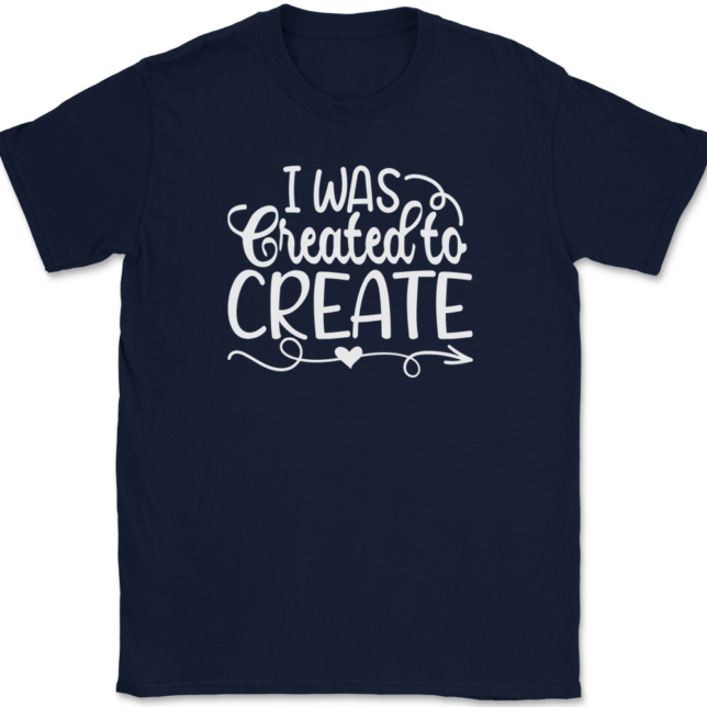 I Was Created To Create T-Shirt Mens Tee - Image 6