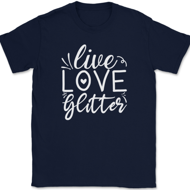 Live Love Glitter T-Shirt Mens Tee - Image 6