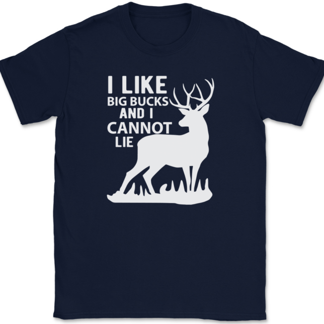 I Like Big Bucks and I Cannot Lie T-Shirt Mens Tee - Image 6